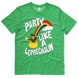 St Patrick's Day Party Like A Leprechaun t-shirt - GREEN
